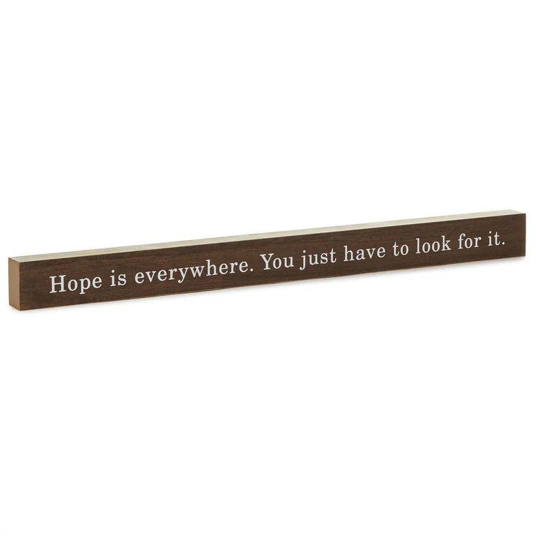 Hallmark Hope Is Everywhere Wood Quote Sign, 23.5x2 3 Hallmark Hope Is Everywhere Wood Quote Sign, 23.5x2